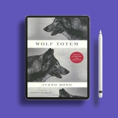 Wolf Totem by Jiang Rong. Without Cost [PDF]
