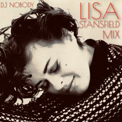 DJ NOBODY presents LISA STANSFIELD MIX