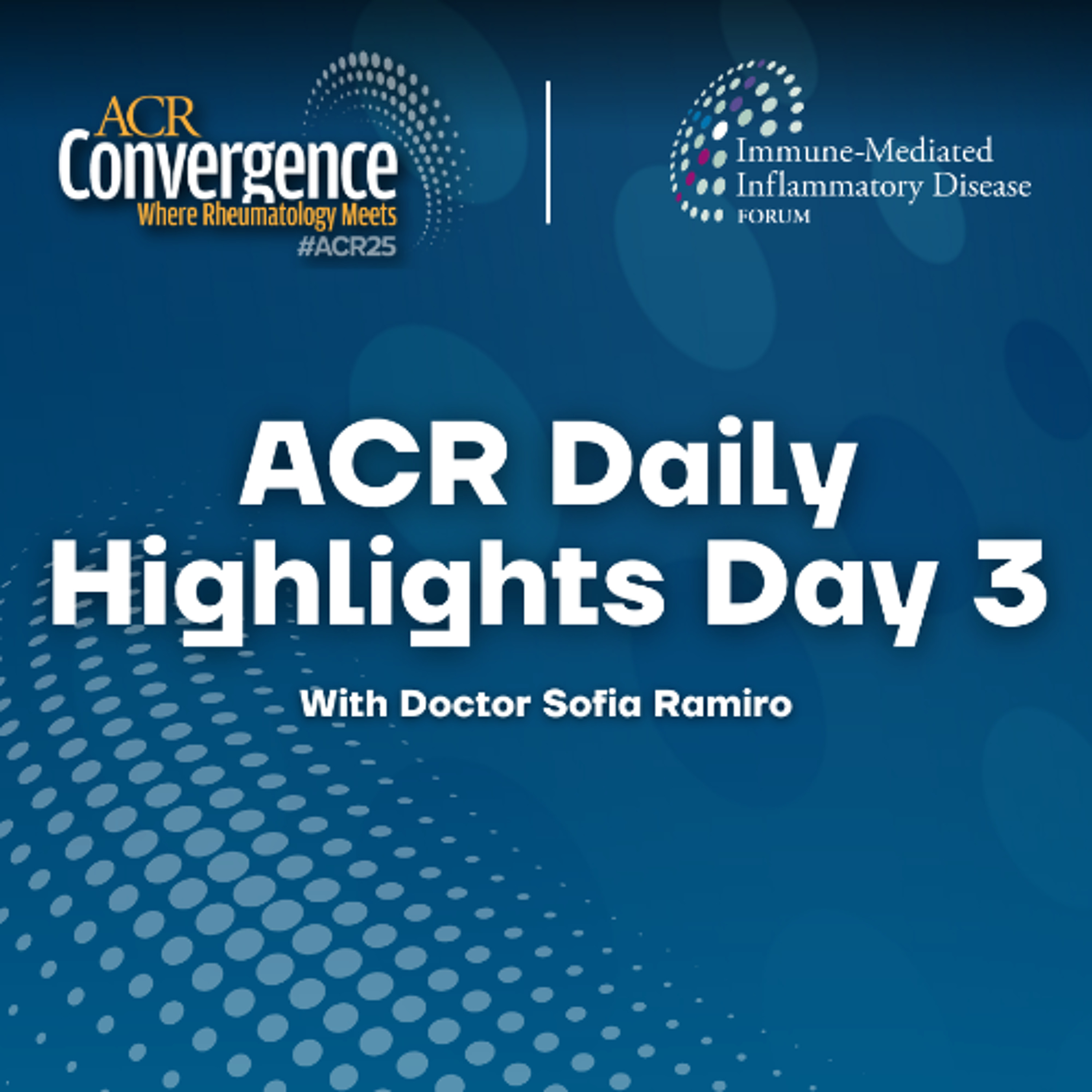 ACR Daily Highlights: Day 3
