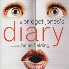 [Free] EBOOK √ Bridget Jones's Diary by  Helen Fielding [PDF EBOOK EPUB KINDLE]