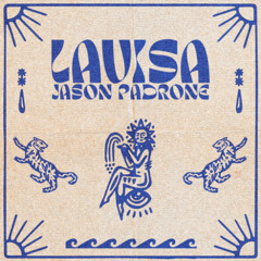 Jason Padrone - Lavisa (OranMusik Remake)