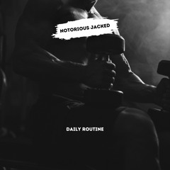 NOTORIOUS JACKED - DEADLIFT