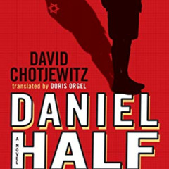 GET EBOOK 📙 Daniel Half Human by  David Chotjewitz &  Doris Orgel EPUB KINDLE PDF EB