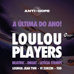 Loulou Players @ Dope, Getulio Vargas, Brazil / 16 December 2023