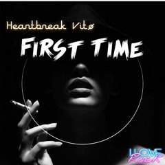 Heartbreak Vitø First Time