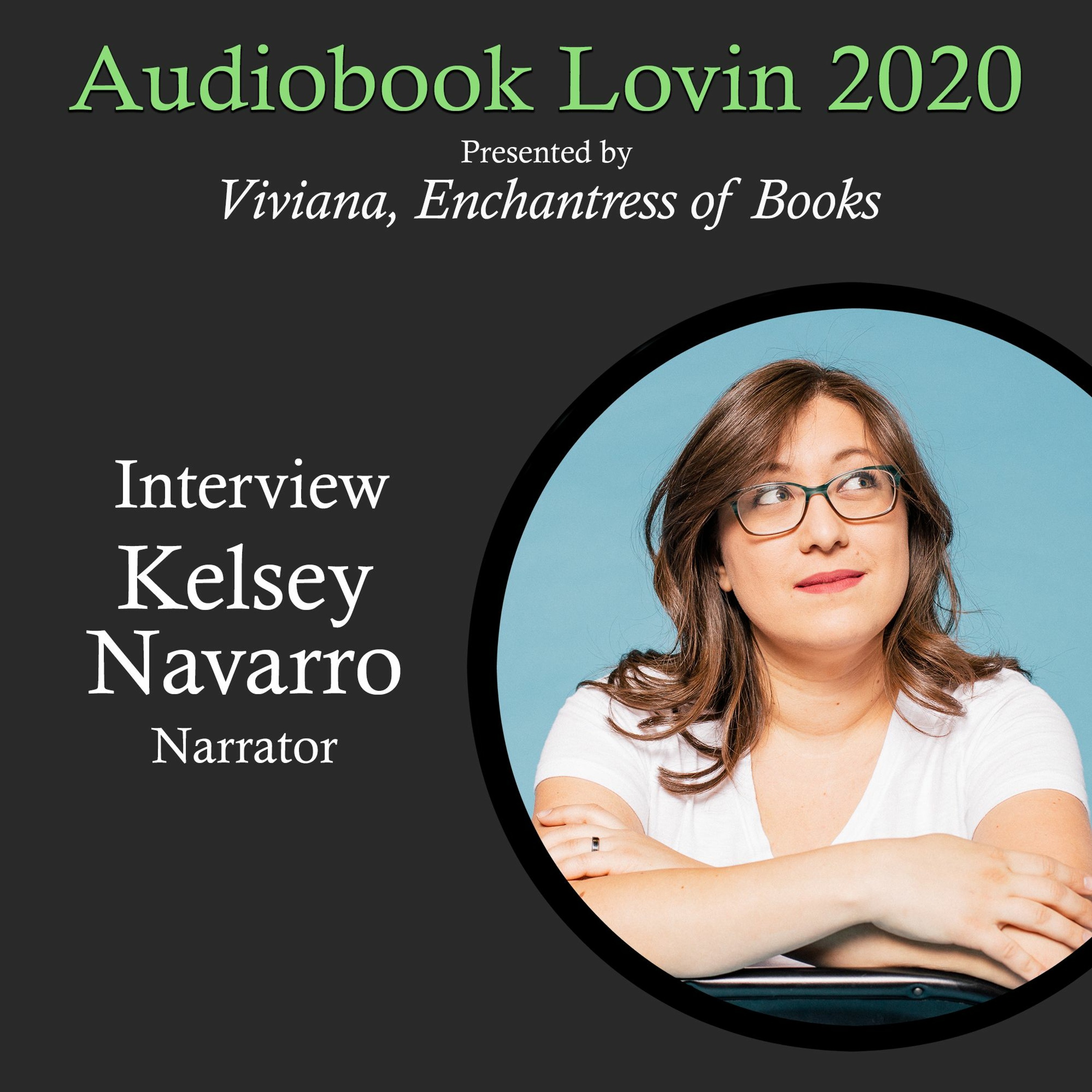 Audiobook Lovin' 2020 - Kelsey Navarro Interview episode artwork