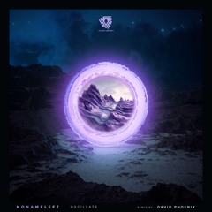 Premiere: NoNameLeft - Oscillate (Original Mix) | Vision Serpent