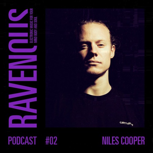 Ravenous Podcast #02: Niles Cooper