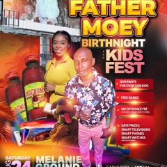 Father Moey Birthnight  Promo Audio mixed by DJ Junior Ras & Selector Shaqq (24th August, 2024)