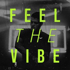 Feel The Vibe #54