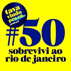 #50 O show deve continuar?