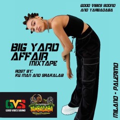 BiG YarD AffaiR MixtapE  "GvS & YAHBADABA"  --FREE DOWNLOAD--