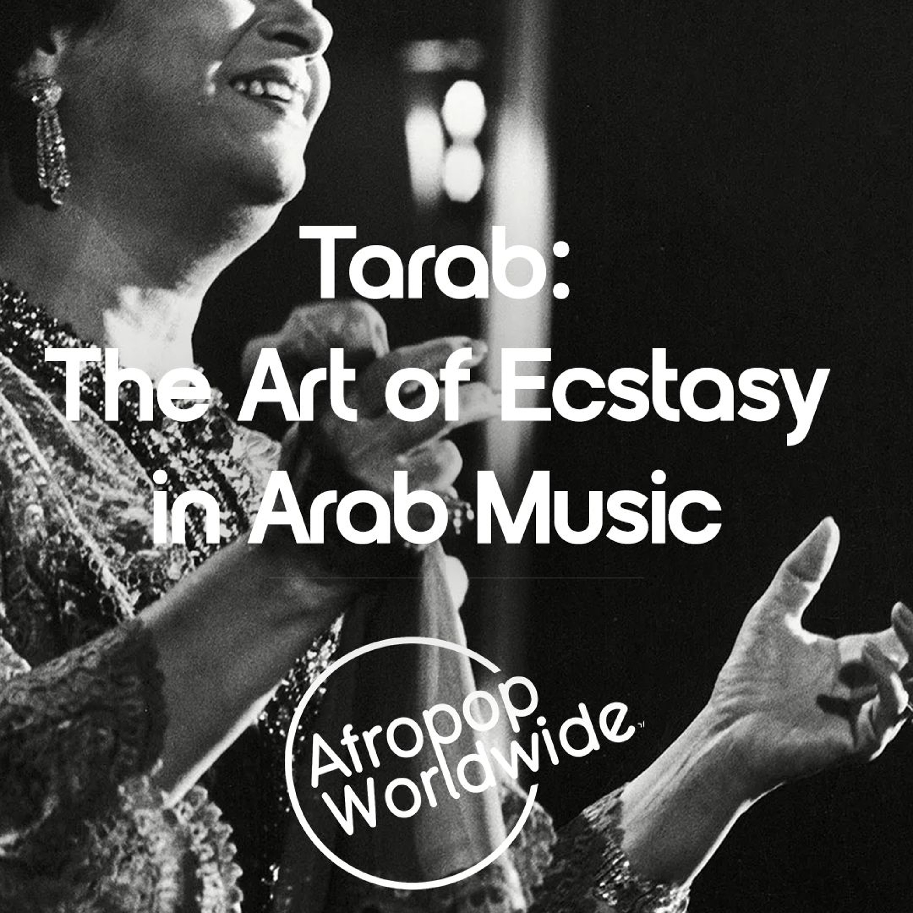Tarab - The Art of Ecstasy in Arab Music