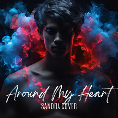 Around My Heart (Sandra cover) (Single Version)