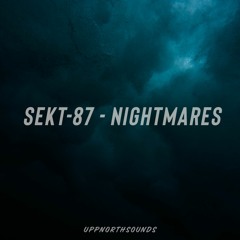 Nightmares (Out Now On Upp North Sounds Free Download)