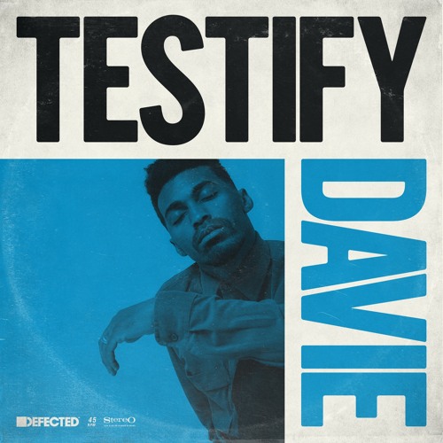 DAVIE 'Testify'