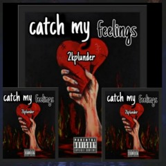 Catch my Feelings.mp3