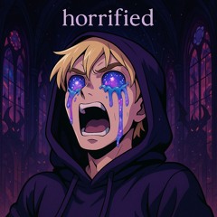 horrified