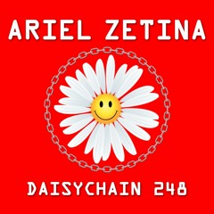 Daisychain 248 - Ariel Zetina