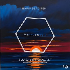 Barış Bergiten Suadiye Podcast #65