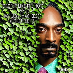 “Drop It Like Its Hot” vs Ivy Lab - “Magikess” Porch Edit