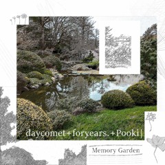 memory garden + foryears. & Pooki