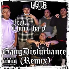 V.O.T.G - Gang Disturbance (Remix) [feat. Chino tha p]