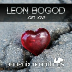 Leon Bogod - Lost Love Radio Edit  (OUT ON PHOENIX RECORDINGS 12/4/20)