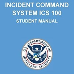 [DOWNLOAD] EPUB 📧 IS-100.C: Introduction to the Incident Command System, ICS 100: (S