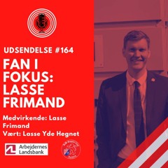 #164 Fan i fokus:  Lasse Frimand (30/4 2024)
