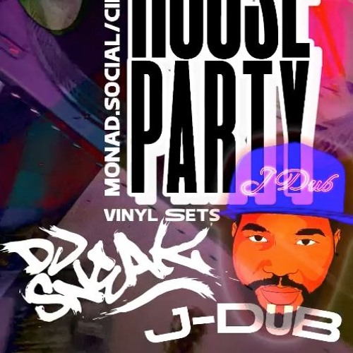 J-Dub FC + DJ Sneak - Sneak's House Party All Vinyl Set - Aug 9 2024