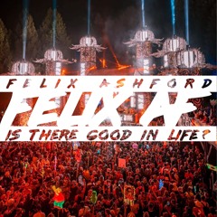 Is There Good In Life?