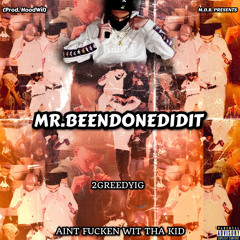 MR.BEENDONEDIDIT (Prod. Hoodwil)