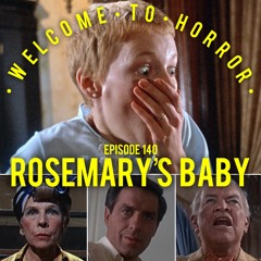 Ep 140 Rosemary's Baby