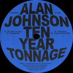 Alan Johnson - Ten Year Tonnage [SNKR049]