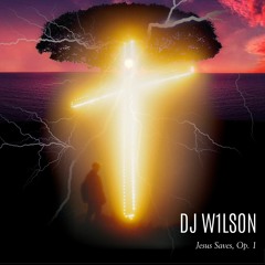 Jesus Saves, Op. 1 (CEDM DJ Mix)