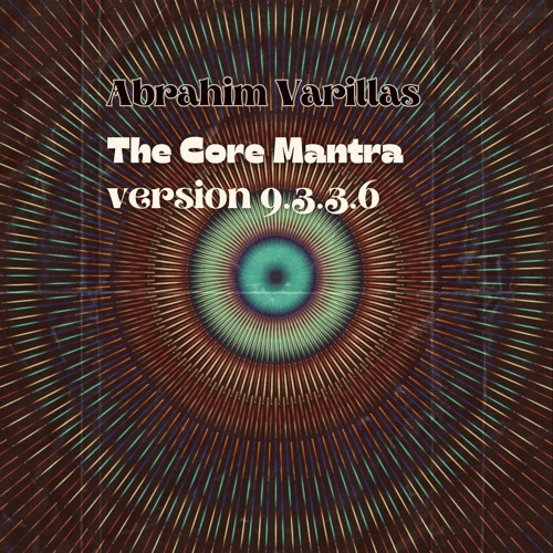 The Core Mantra version 9.3.3.6