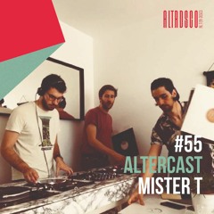 Mister T - Alter Disco Podcast 55