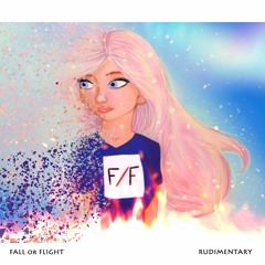 rUDIMENTARY bY FALL or FLIGHT