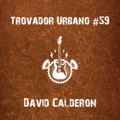 Trovador Urbano #59