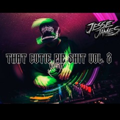 That Cutie Pie Shit Vol. 2