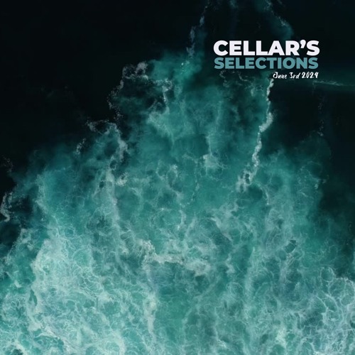 Cellar's Selections | June 3rd 2024