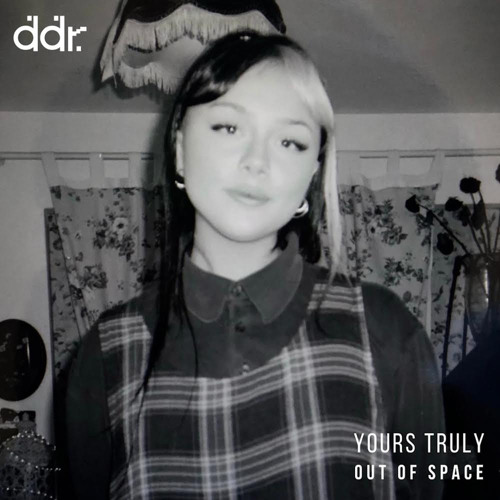 OUT OF SPACE | YOURS TRULY