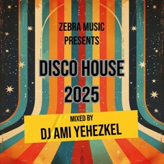 DJ Ami Yehezkel - Disco House 2025