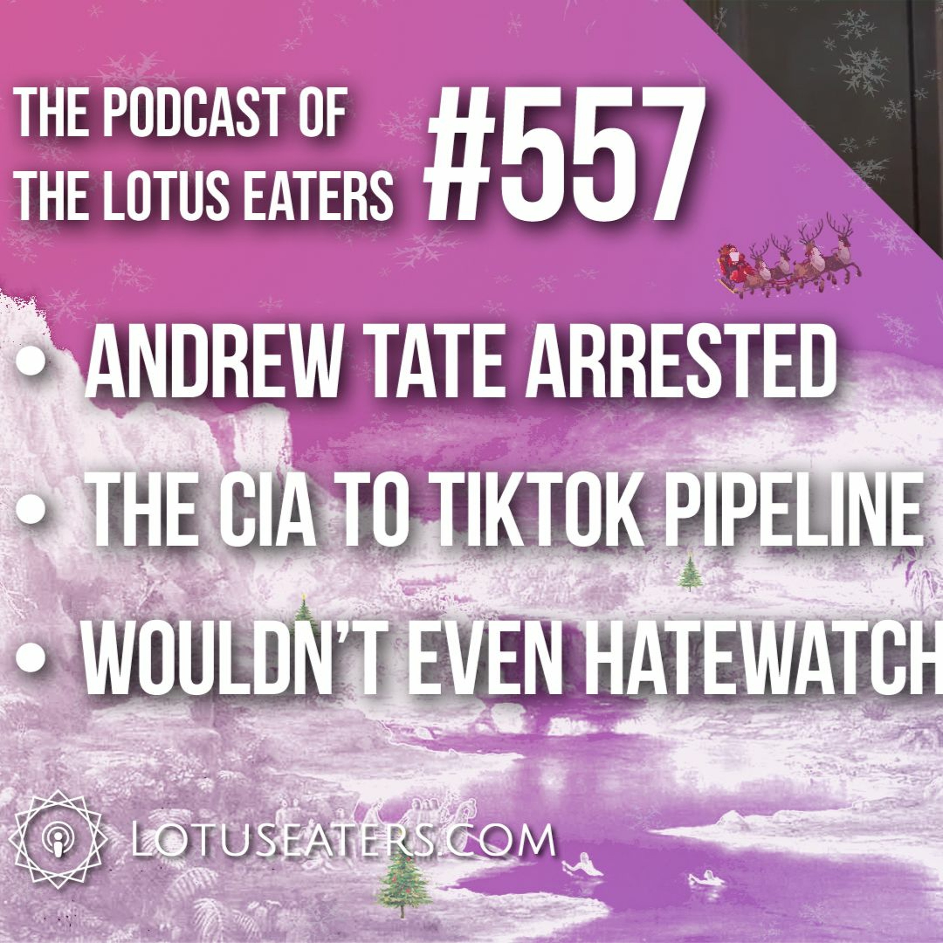 The Podcast of the Lotus Eaters #557