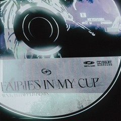 aisu - FAIRIES IN MY CUP ft. BABY LEAN (Wxtchtripper Remix)
