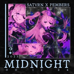 Midnight (w/ Pembers)