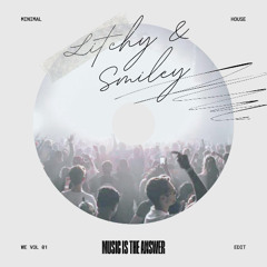 Muisc is the Answer(Litchy & Smiley Edit)