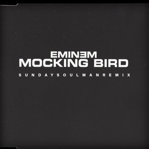 EMINEM - Mockingbird Sunday Soulman Remix