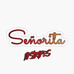 Señorita -  3Stripes